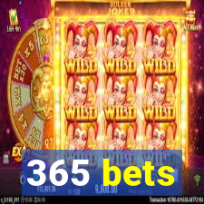 365 bets